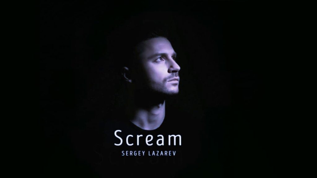 Rusya: Sergey Lazarev – Scream (Türkçe Çeviri)