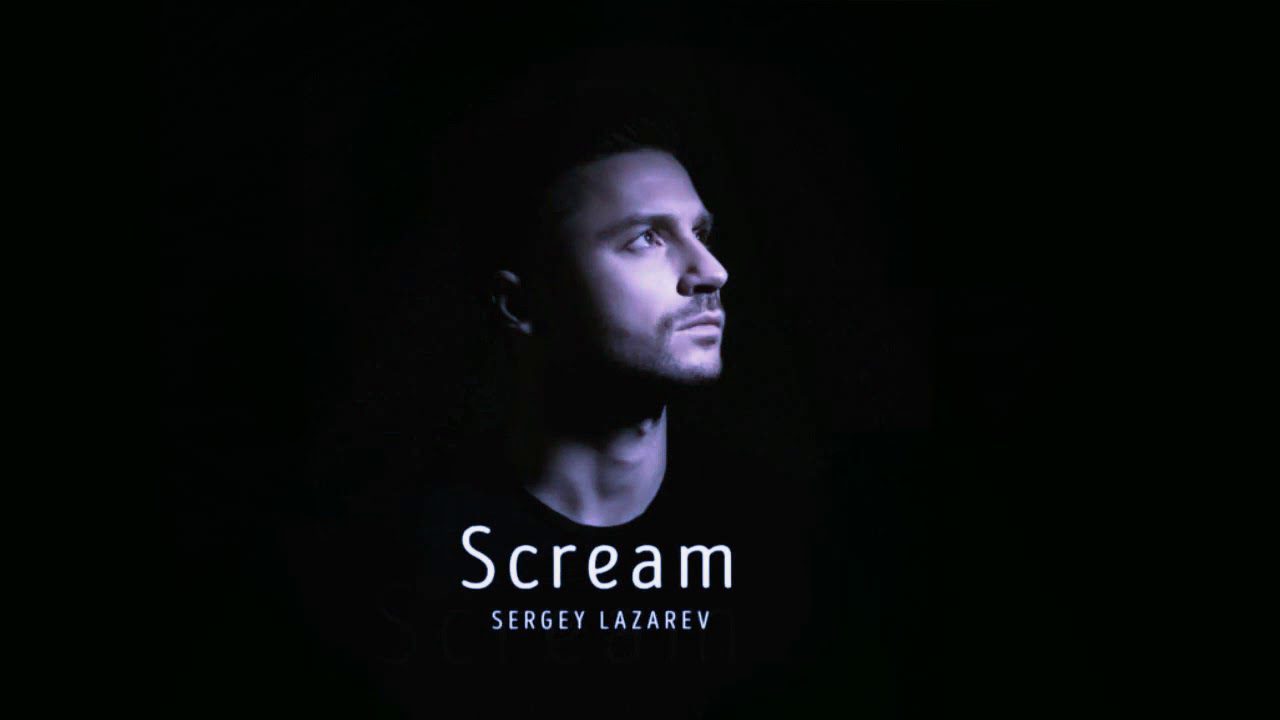Rusya: Sergey Lazarev – Scream (Türkçe Çeviri)
